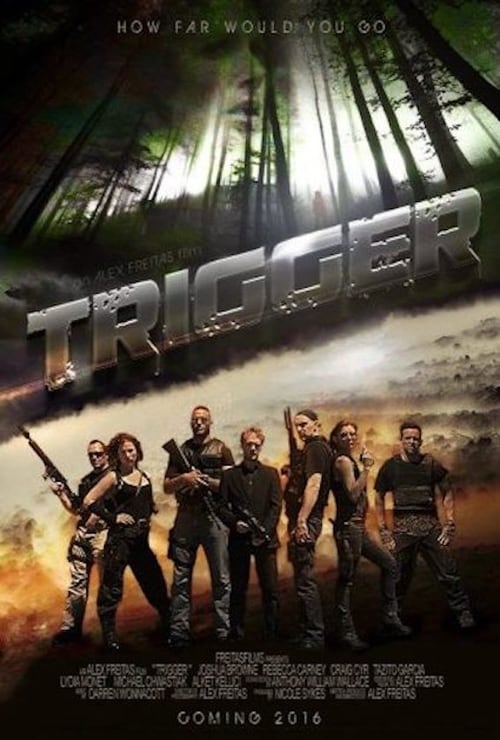 Trigger - Movie Poster Trigger - Movie Poster
