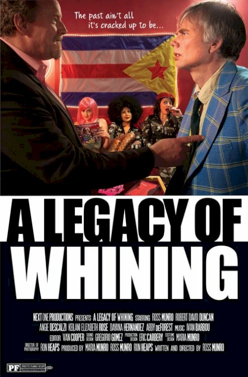 A Legacy of Whining - Movie Poster A Legacy of Whining - Movie Poster