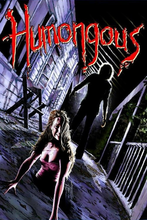 Humongous - Movie Poster Humongous - Movie Poster
