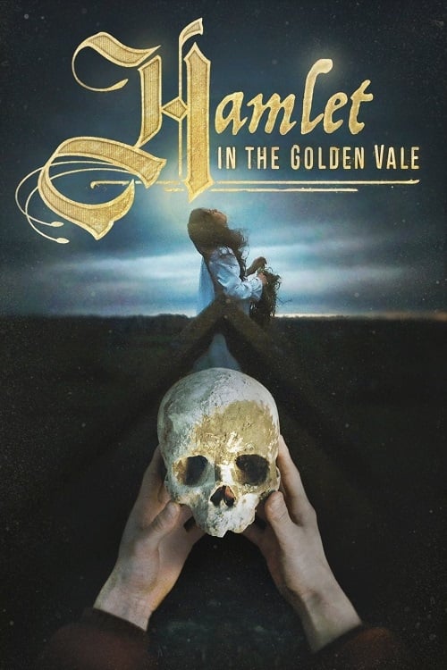 Hamlet in the Golden Vale - Movie Poster Hamlet in the Golden Vale - Movie Poster