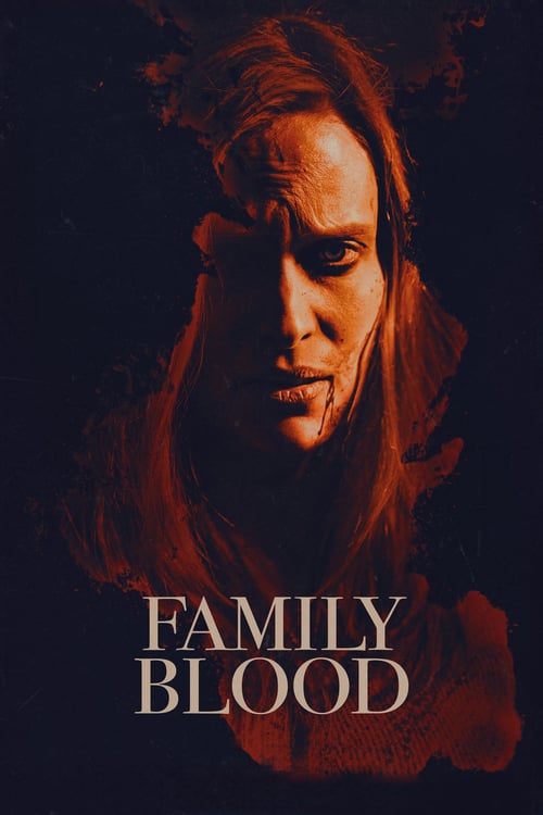 Family Blood - Movie Poster Family Blood - Movie Poster