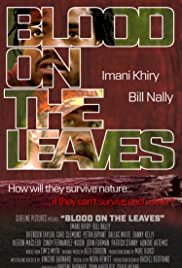 Blood on the Leaves - Movie Poster Blood on the Leaves - Movie Poster
