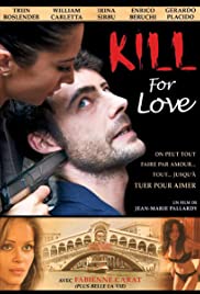 Kill for Love - Movie Poster Kill for Love - Movie Poster