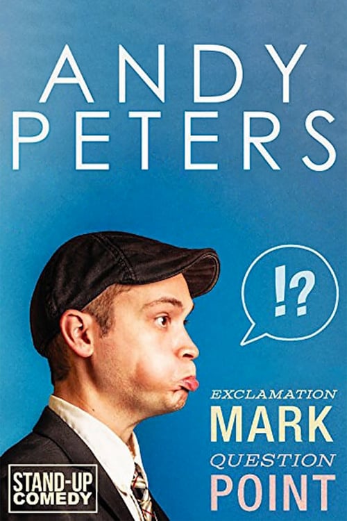 Andy Peters: Exclamation Mark Question Point - Movie Poster Andy Peters: Exclamation Mark Question Point - Movie Poster