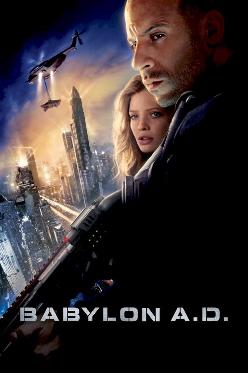 Babylon A.D. - Movie Poster Babylon A.D. - Movie Poster