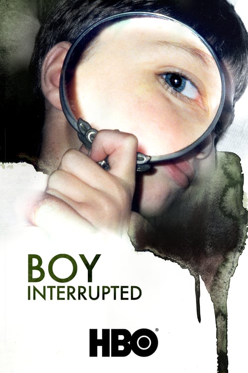 Boy Interrupted - Movie Poster Boy Interrupted - Movie Poster