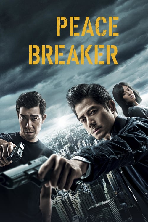 Peace Breaker - Movie Poster Peace Breaker - Movie Poster