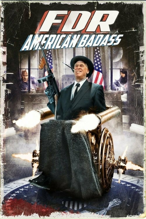 FDR: American Badass! - Movie Poster FDR: American Badass! - Movie Poster