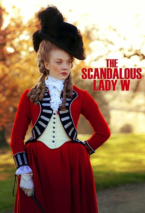The Scandalous Lady W - Movie Poster The Scandalous Lady W - Movie Poster