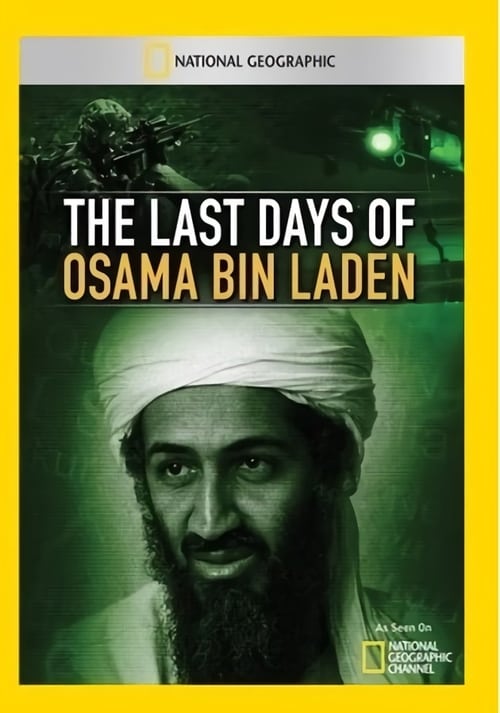 The Last Days of Osama Bin Laden - Movie Poster The Last Days of Osama Bin Laden - Movie Poster