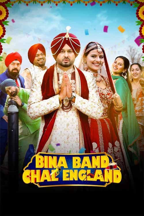 Bina Band Chal England - Movie Poster Bina Band Chal England - Movie Poster