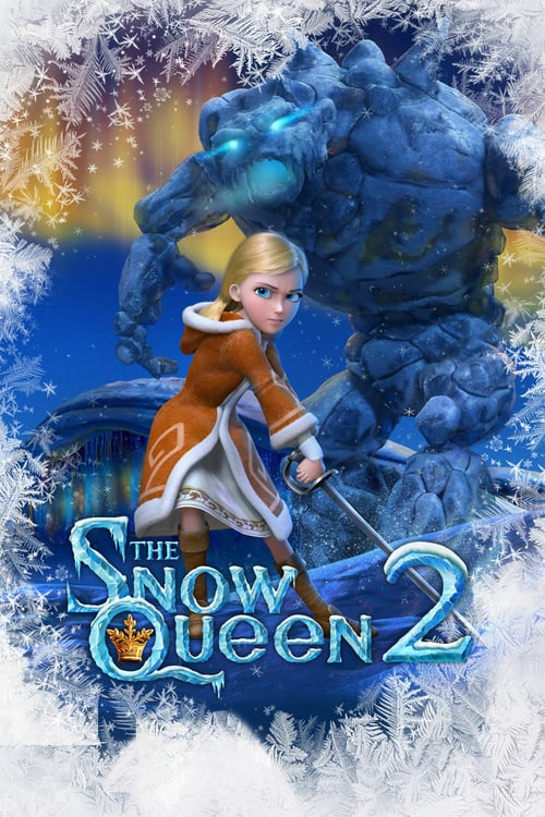 The Snow Queen 2: Refreeze - Movie Poster The Snow Queen 2: Refreeze - Movie Poster