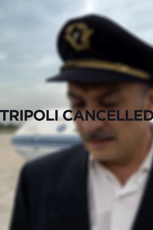 Tripoli Cancelled - Movie Poster
