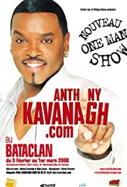 Anthony Kavanagh.com - Movie Poster Anthony Kavanagh.com - Movie Poster