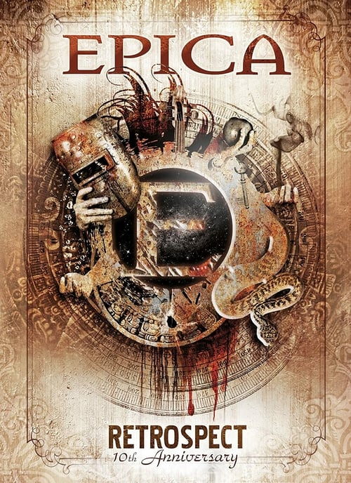 Epica: Retrospect - 10th Anniversary - Movie Poster Epica: Retrospect - 10th Anniversary - Movie Poster
