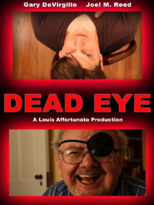 Dead Eye - Movie Poster Dead Eye - Movie Poster