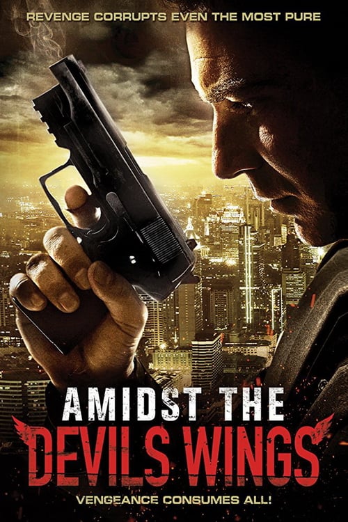 Amidst the Devil's Wings - Movie Poster Amidst the Devil's Wings - Movie Poster
