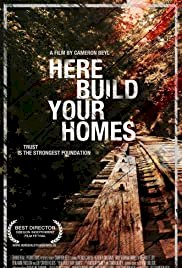 Here Build Your Homes - Movie Poster Here Build Your Homes - Movie Poster