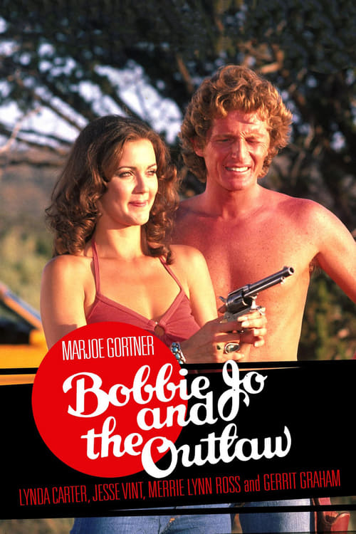 Bobbie Jo and the Outlaw - Movie Poster Bobbie Jo and the Outlaw - Movie Poster