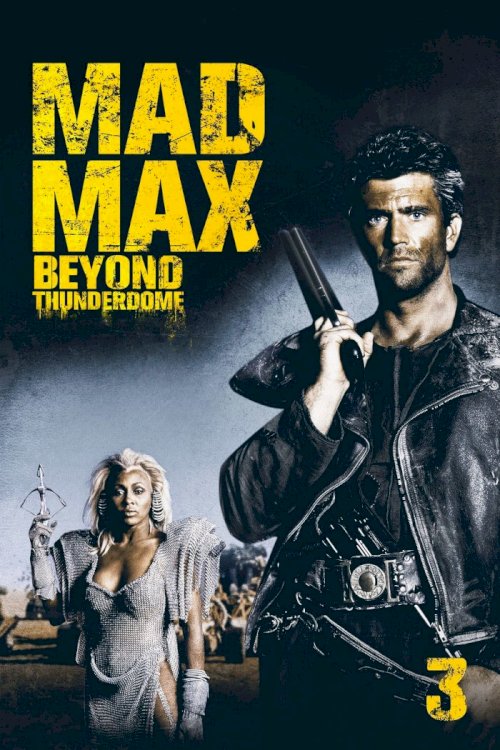 Mad Max Beyond Thunderdome - Movie Poster Mad Max Beyond Thunderdome - Movie Poster