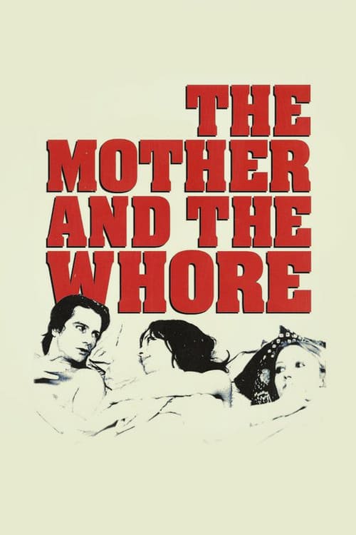 The Mother and the Whore - Movie Poster The Mother and the Whore - Movie Poster