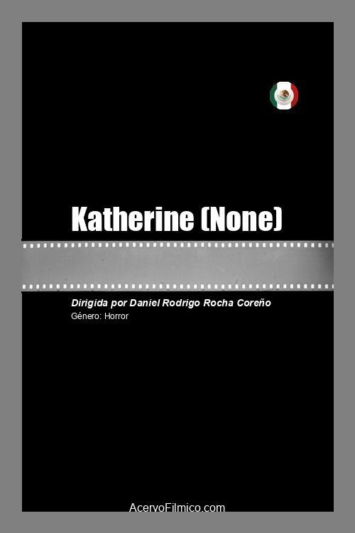 Katherine - Movie Poster Katherine - Movie Poster