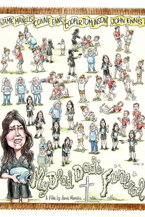 My Dead Dad's Funeral - Movie Poster My Dead Dad's Funeral - Movie Poster