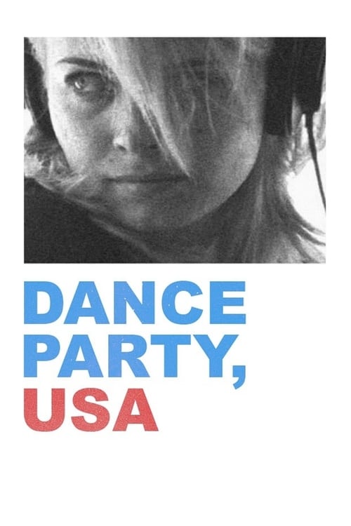 Dance Party, USA - Movie Poster Dance Party, USA - Movie Poster