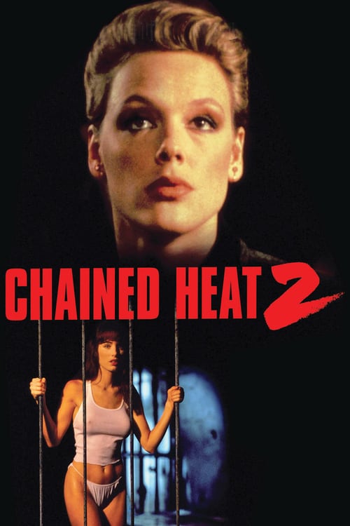 Chained Heat 2 - Movie Poster
