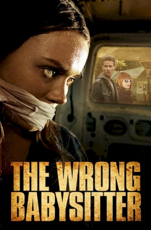 The Wrong Babysitter - Movie Poster The Wrong Babysitter - Movie Poster
