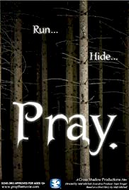 Pray. - Movie Poster Pray. - Movie Poster