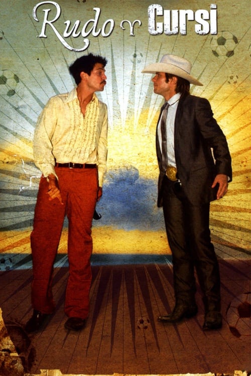 Rudo & Cursi - Movie Poster Rudo & Cursi - Movie Poster