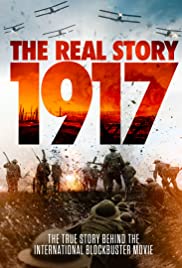 1917: The Real Story - Movie Poster 1917: The Real Story - Movie Poster