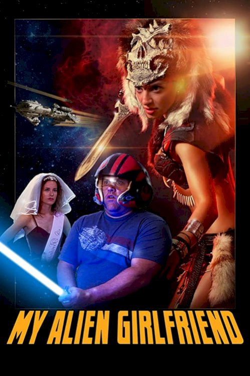 My Alien Girlfriend - Movie Poster My Alien Girlfriend - Movie Poster