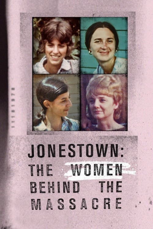 Jonestown: The Women Behind the Massacre - Movie Poster Jonestown: The Women Behind the Massacre - Movie Poster