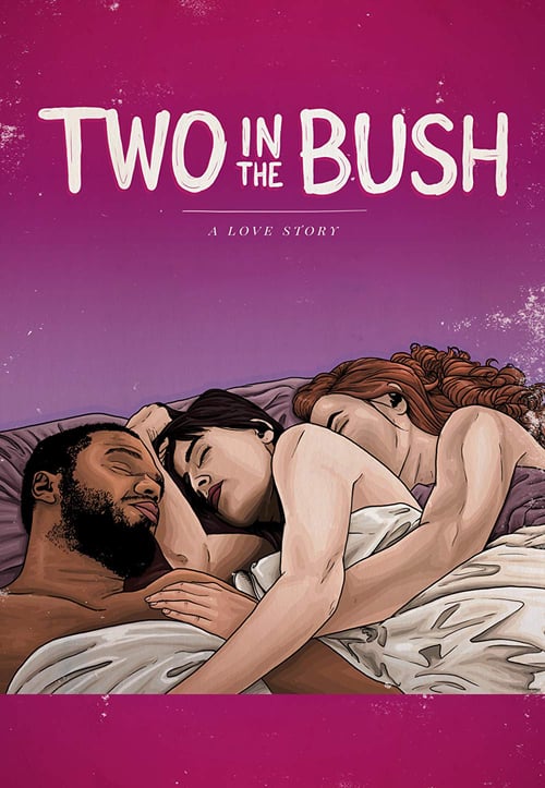 2 in the Bush: A Love Story - Movie Poster 2 in the Bush: A Love Story - Movie Poster