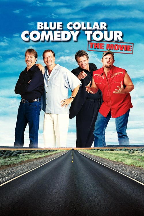 Blue Collar Comedy Tour: The Movie - Movie Poster Blue Collar Comedy Tour: The Movie - Movie Poster