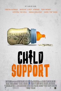 Child Support - Movie Poster Child Support - Movie Poster