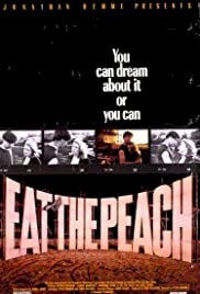 Eat the Peach - Movie Poster Eat the Peach - Movie Poster