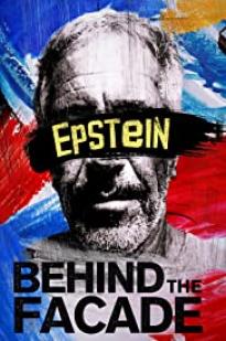 Epstein: Behind the Façade - Movie Poster Epstein: Behind the Façade - Movie Poster