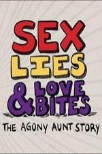 Sex, Lies & Love Bites: The Agony Aunt Story - Movie Poster Sex, Lies & Love Bites: The Agony Aunt Story - Movie Poster
