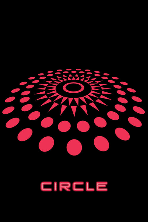 Circle - Movie Poster Circle - Movie Poster