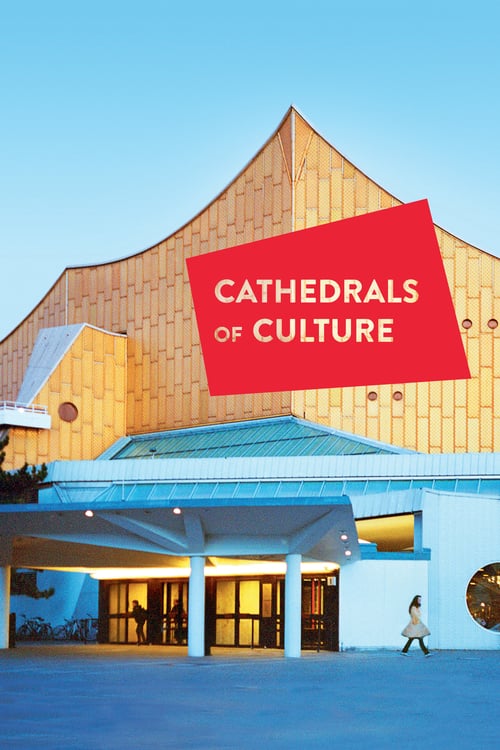 Cathedrals of Culture - Movie Poster Cathedrals of Culture - Movie Poster