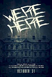 We're Here - Movie Poster We're Here - Movie Poster