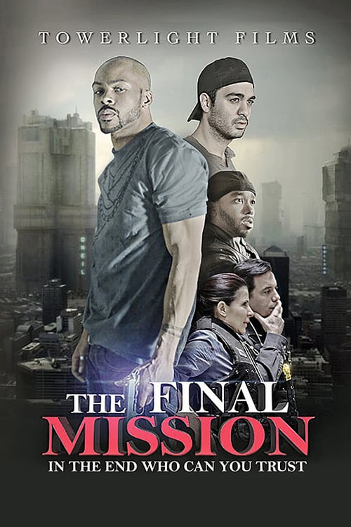 The Final Mission - Movie Poster The Final Mission - Movie Poster