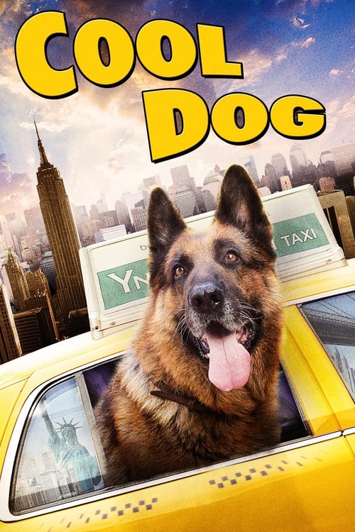 Cool Dog - Movie Poster Cool Dog - Movie Poster