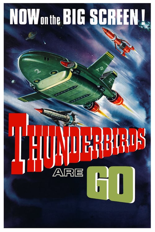 Thunderbirds are GO - Movie Poster Thunderbirds are GO - Movie Poster
