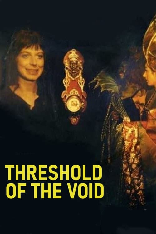 Threshold of the Void - Movie Poster Threshold of the Void - Movie Poster