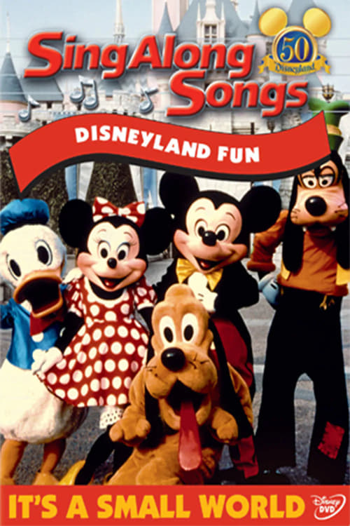 Disney Sing-Along-Songs: Disneyland Fun - Movie Poster Disney Sing-Along-Songs: Disneyland Fun - Movie Poster