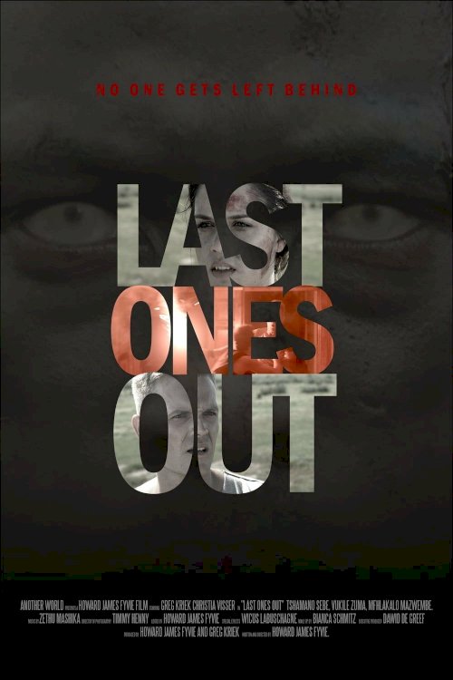 Last Ones Out - Movie Poster Last Ones Out - Movie Poster